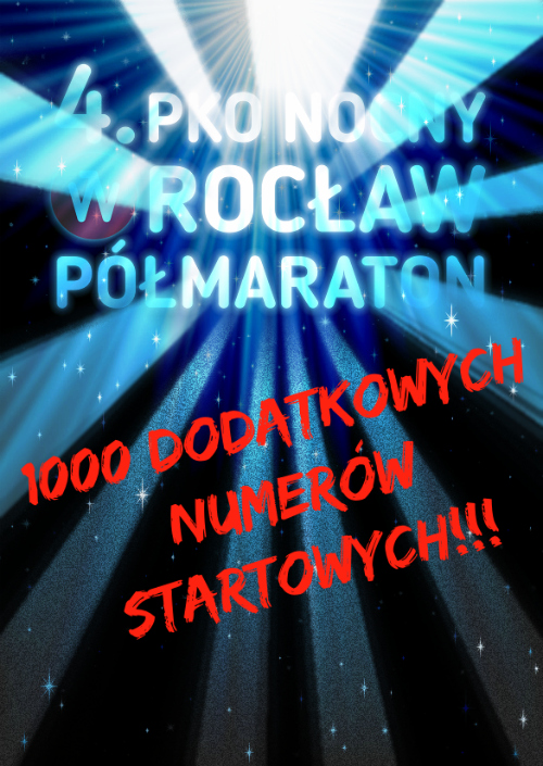 Kolejny tysiąc osób będzie miał możliwość startu w 4. PKO Nocnym Wrocław Półmaratonie!